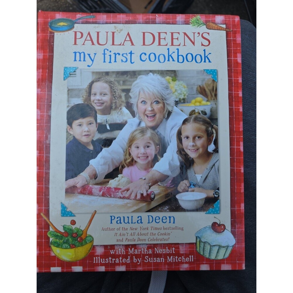 Paula Deen's My First Cookbook Children’s Cookbook 2008 - great for kids!